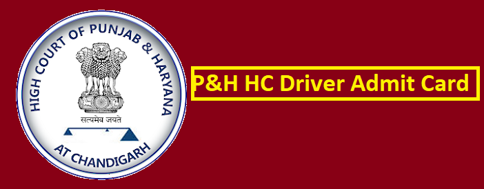 Punjab & Haryana High Court Driver Admit Card