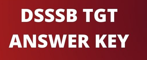 DSSSB TGT Answer Key 
