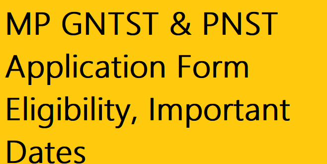 MP GNTST & PNST Application Form