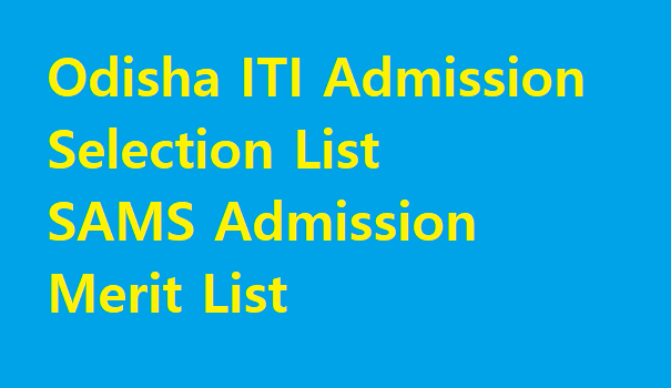 Odisha ITI Admission Selection List