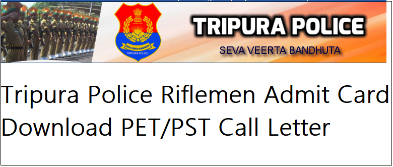 Tripura Police Riflemen Admit Card