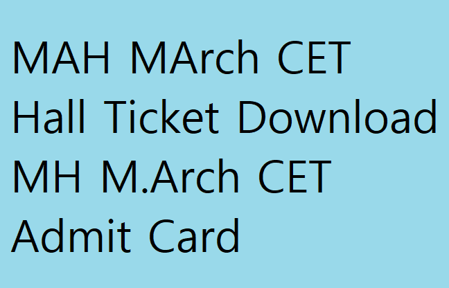 MAH MArch CET Hall Ticket