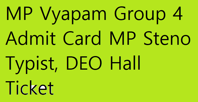 MP Vyapam Group 4 Admit Card