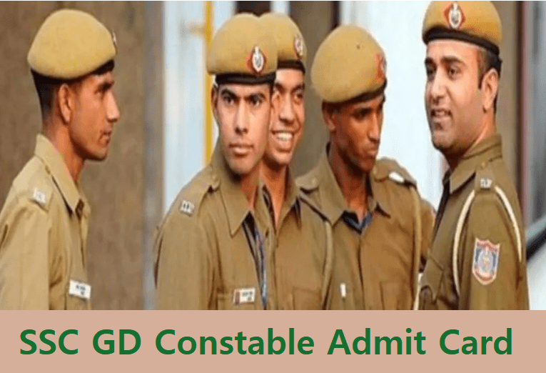 SSC GD Constable Admit Card