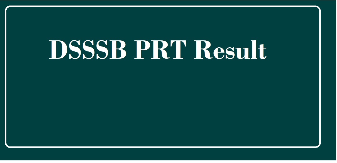 DSSSB PRT Result