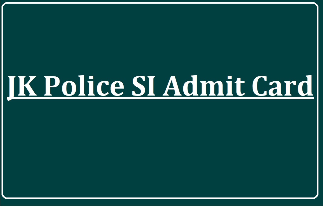 JK Police SI Admit Card