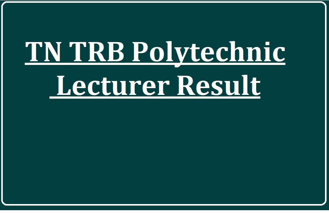TN TRB Polytechnic Lecturer Result