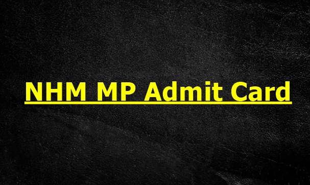 NHM MP Admit Card 2022