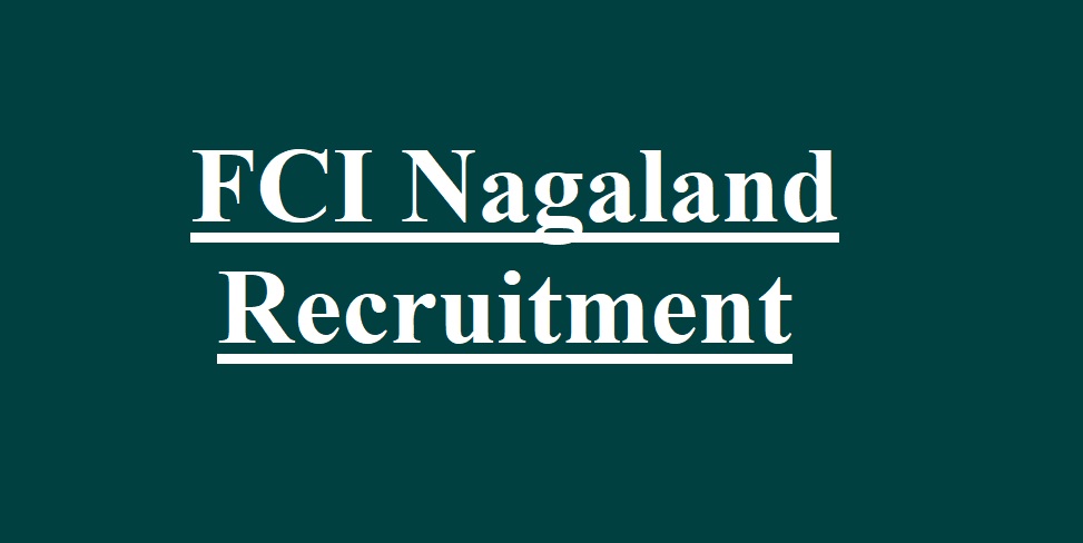 FCI Nagaland Recruitment
