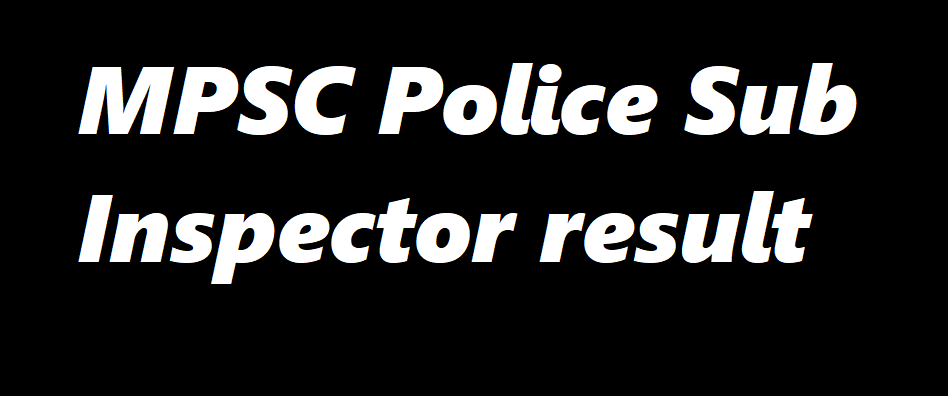 MPSC Police Sub Inspector result