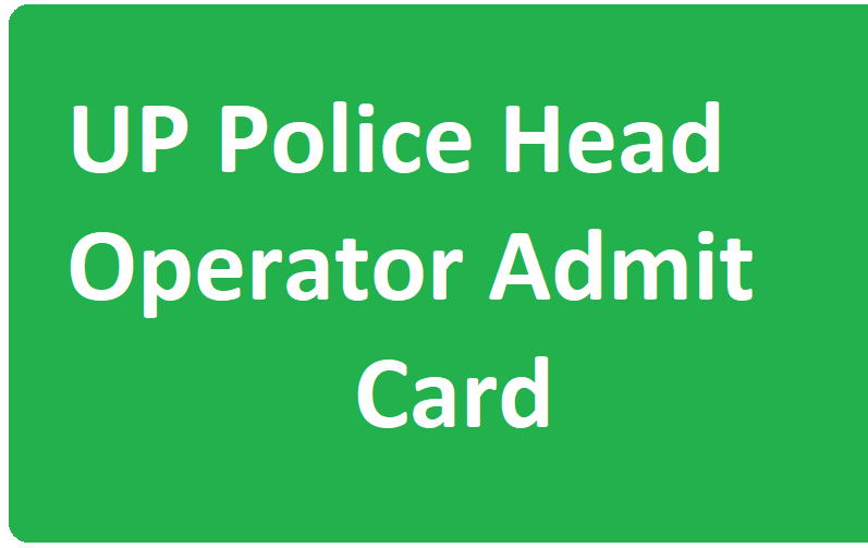 UP Police Head Operator Admit Card