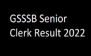 GSSSB Senior Clerk Result 