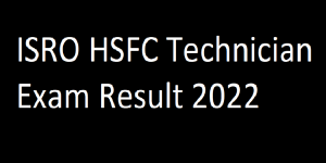 ISRO HSFC Result 