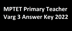 MPTET Primary Teacher Varg 3 Answer Key 