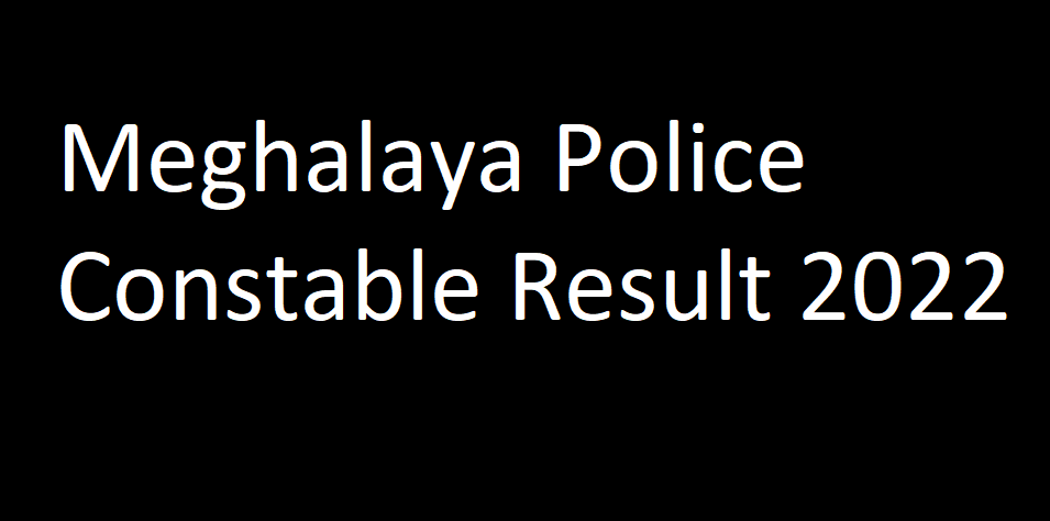 Meghalaya Police Result 