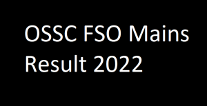 OSSC FSO Mains Result 