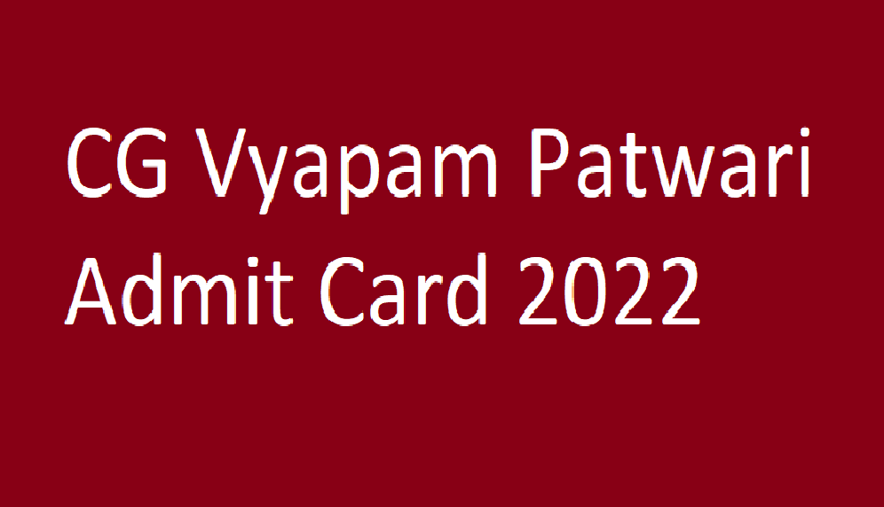 CG Vyapam Patwari Admit Card 