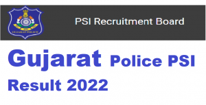 Gujarat Police PSI Result 