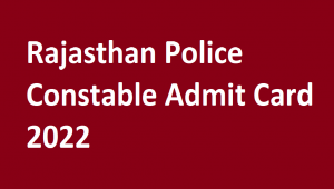 Rajasthan Police Constable Admit Card 