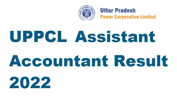 UPPCL Assistant Accountant Result 2022