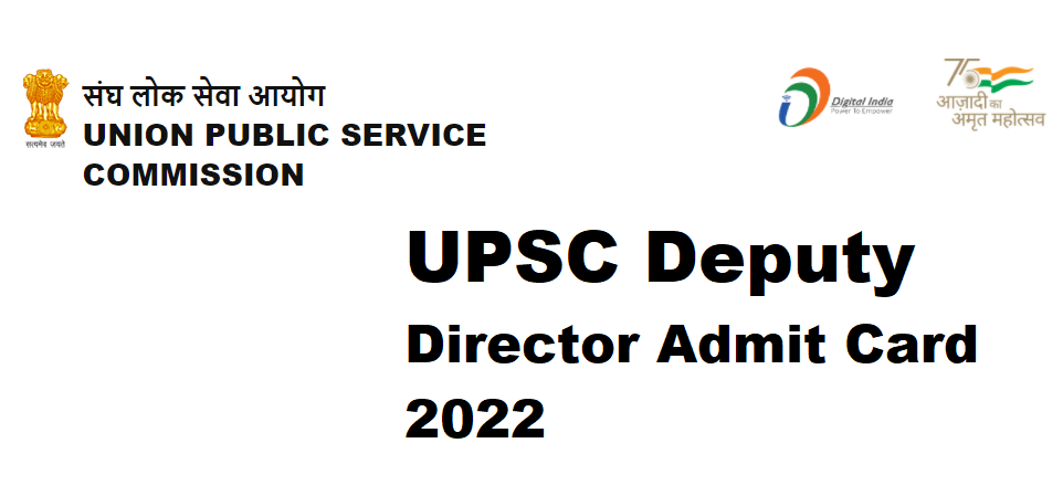 UPSC Deputy Director Admit Card 