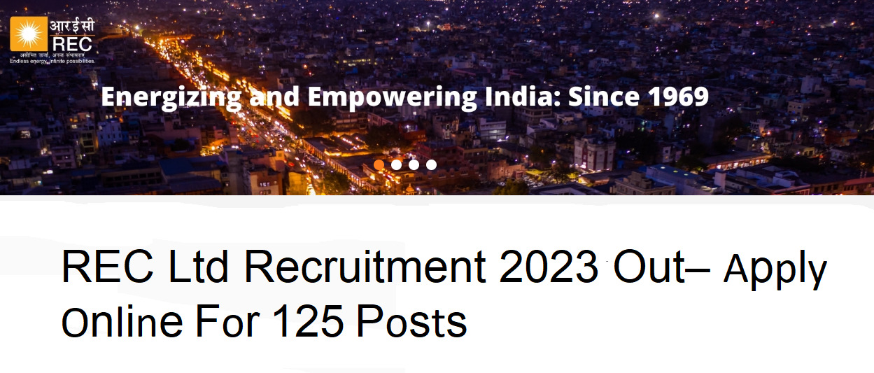 REC Ltd Recruitment 2023 Out– Apply Online For 125 Posts
