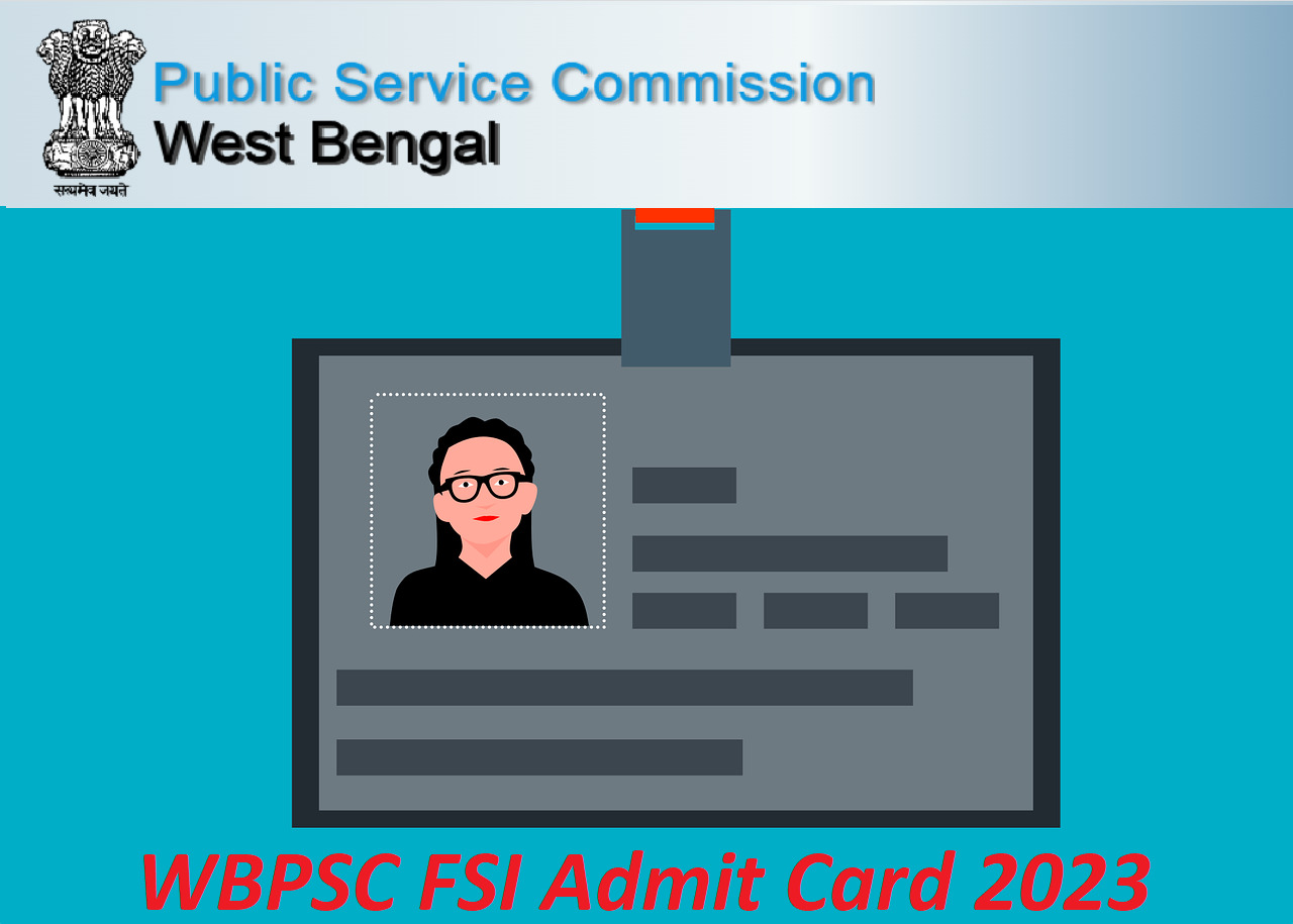 WBPSC FSI Admit Card