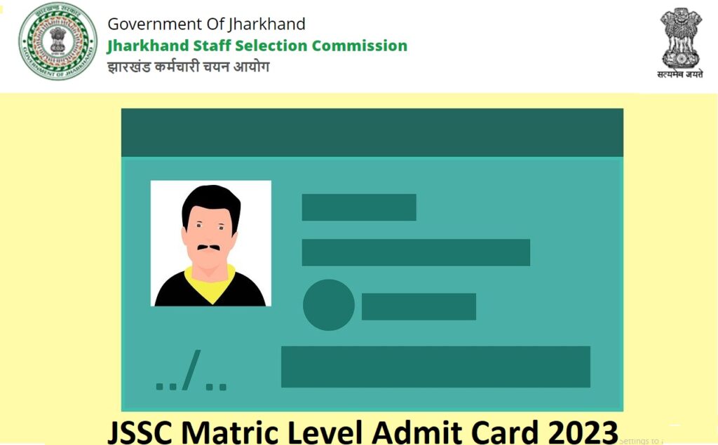 JSSC Matric Level Admit Card 2023