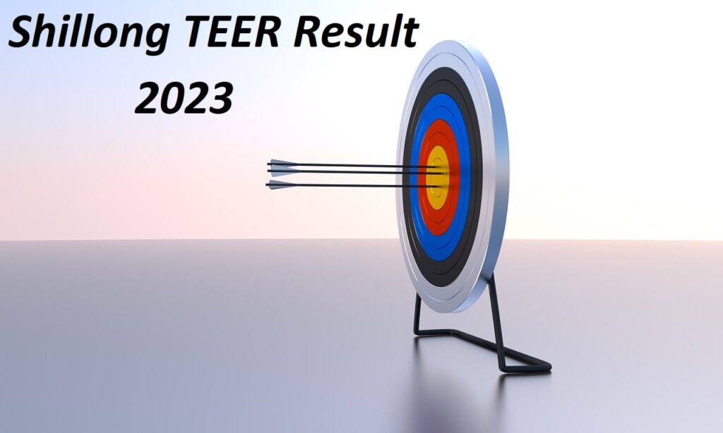Shillong TEER Result 2023